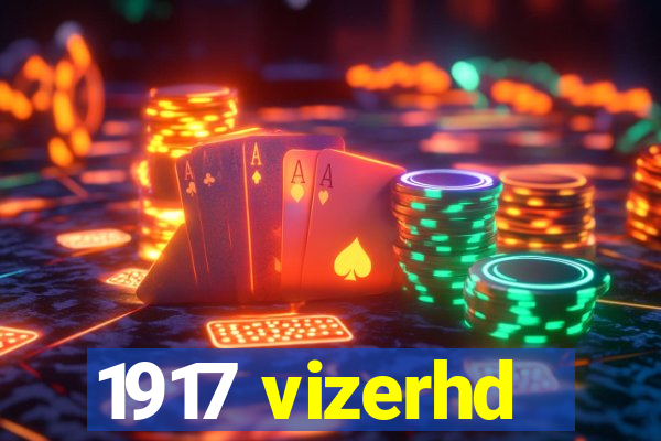 1917 vizerhd